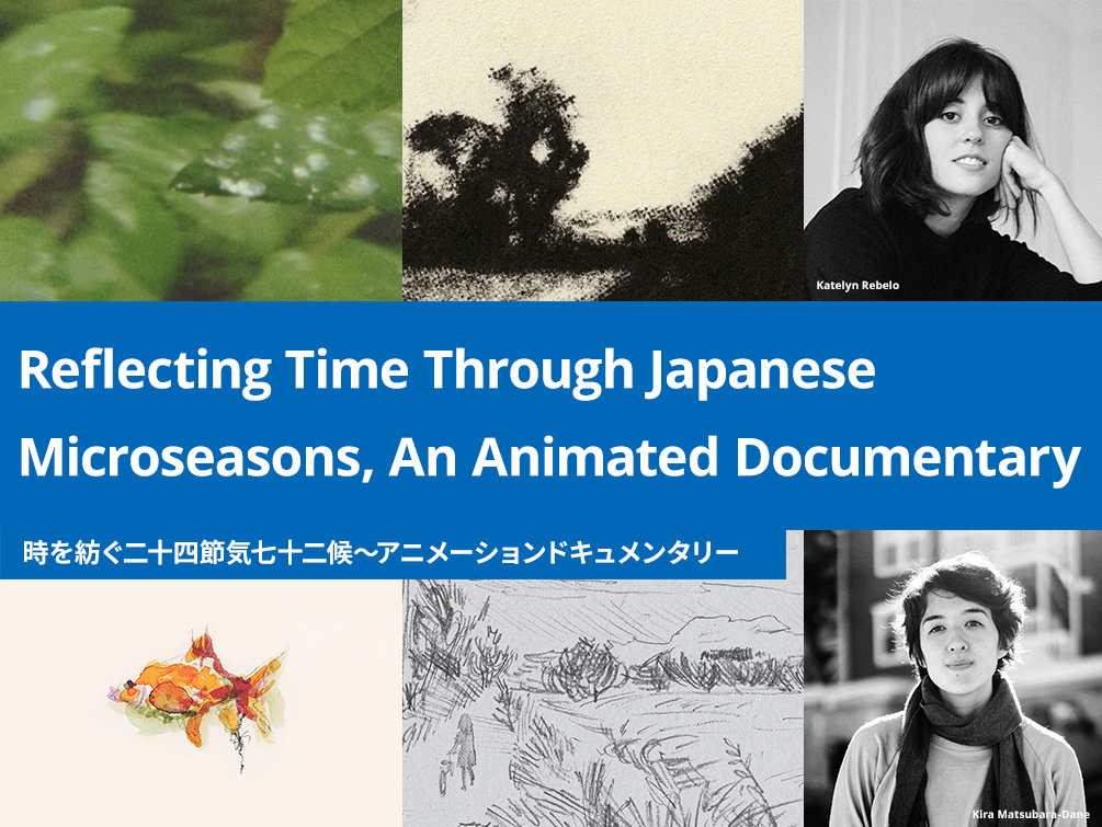 Reflecting Time Through Japanese Microseasons, An Animated Documentary